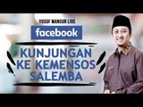 FB - Yusuf Mansur - Kunjungan ke Kemensos Salemba