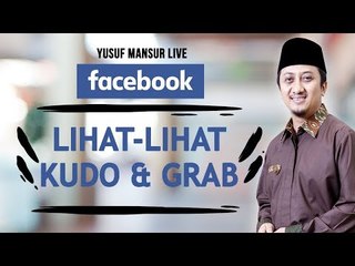 FB - Yusuf Mansur - Lihat lihat kudo dan grab