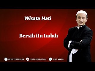 Yusuf Mansur Wisatahati   Bersih Itu Indah