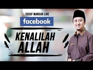 FB Yusuf Mansur - Kenaliah Allah