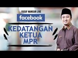 FB - Yusuf Mansur -  Kedatangan ketua MPR