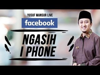 FB Yusuf Mansur Official - Ngasih I-Phone