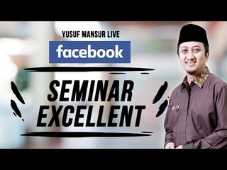 FB Yusuf Mansur - Hadir di Seminar pertama Excellent