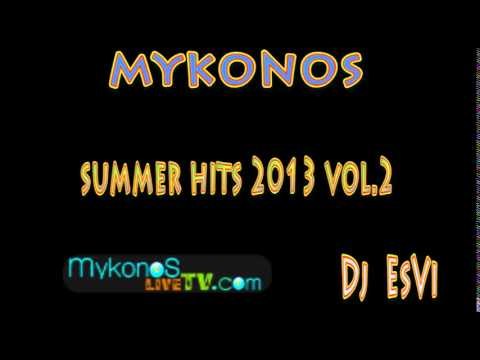 Mykonos Summer Hits 20013 Vol 2 Dj Esvi