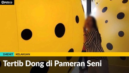#1MENIT | Tertib Dong di Pameran Seni