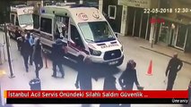 İstanbul Acil Servis Önündeki Silahlı Saldırı Güvenlik Kamerasında Video