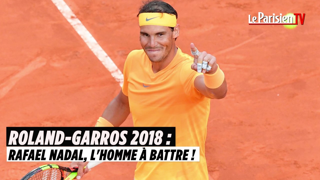 Roland-Garros : Rafael Nadal, l'homme à battre