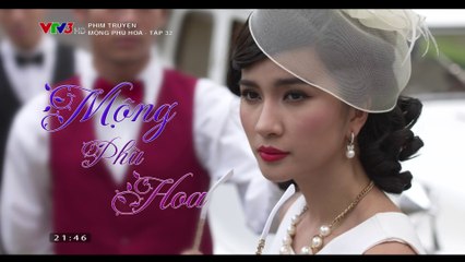 Mộng phù hoa - Tập 32