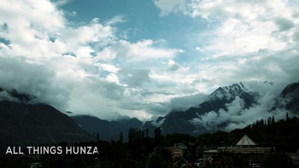 Hunza Timelpase on a cloudy day (May 2018) All Things Hunza