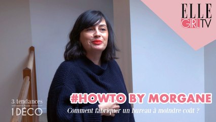 HOW TO : Un bureau pas cher I 3 TENDANCES POUR 1 DECO avec MAREVA GALANTER sur ELLE GIRL TV ! #6