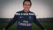 Who is Unai Emery?