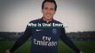 Who is Unai Emery?
