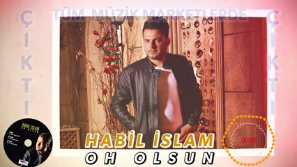 Habil İslam - OH OLSUN 2017 Albüm Tanıtım Teaser