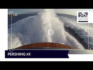 PURE SOUND  - Amazing World Premiere - PERSHING 9X - The Boat Show