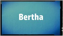Significado Nombre BERTHA - BERTHA Name Meaning