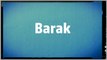 Significado Nombre BARAK - BARAK Name Meaning