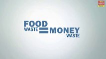 Food Waste = Money Waste