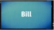 Significado Nombre BILL - BILL Name Meaning