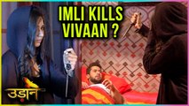 Imli To KILL Vivaan | Udann Sapnon Ki - उड़ान सपनों की | TellyMasala