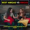 Best Amigas vs Amigas!  If this how Living With Latinos TV Episode 50
