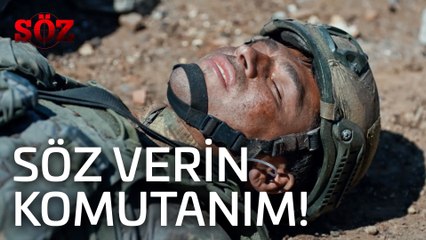 Söz | 47.Bölüm -  Söz Verin Komutanım!
