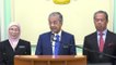 Tun M: Cabinet members agree to 10 percent salary cut