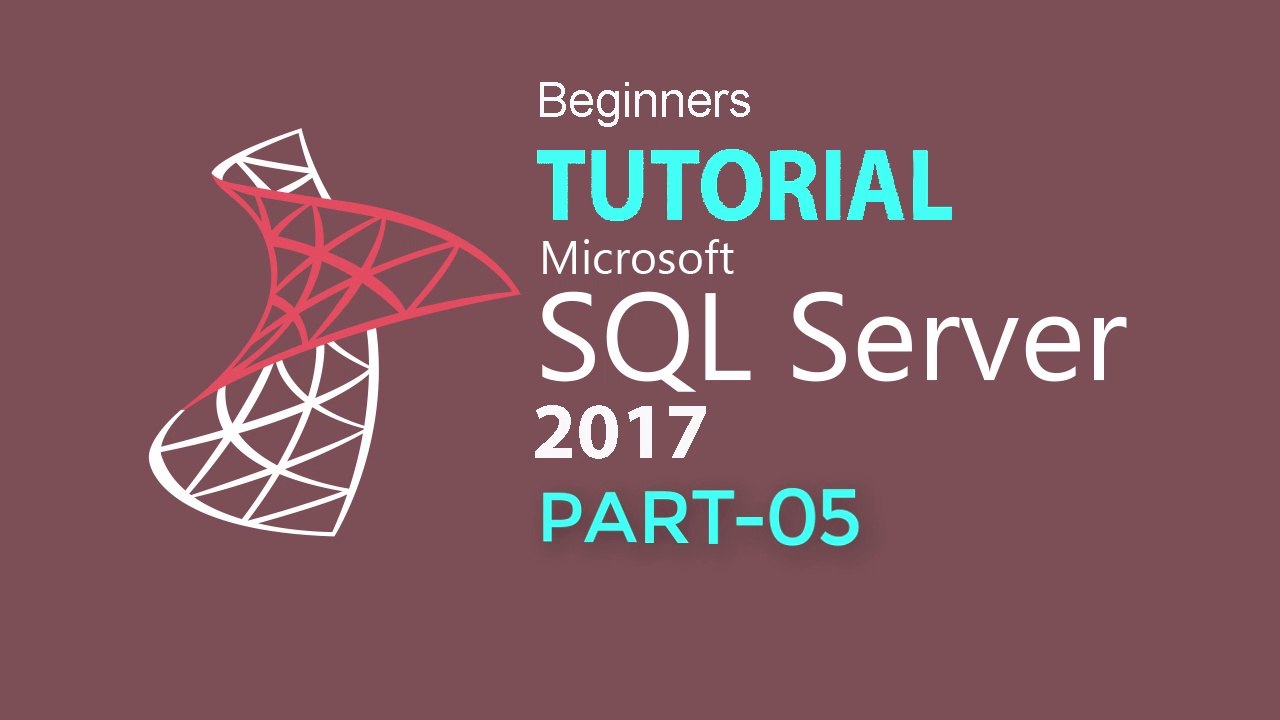 SQL SERVER 2017 TUTORIAL: PART 05 (STORED PROCEDURE)