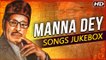 Manna Dey Hit Songs | मन्ना डे के गाने | Best Evergreen Old Hindi Songs | Manna Dey Songs