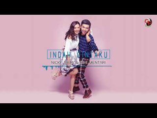 Nicky Tirta & Rini Mentari - Indah Cintaku (Official Audio)