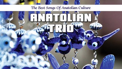 Kamil Reha Falay - Anatolian Trio (Full Albüm)