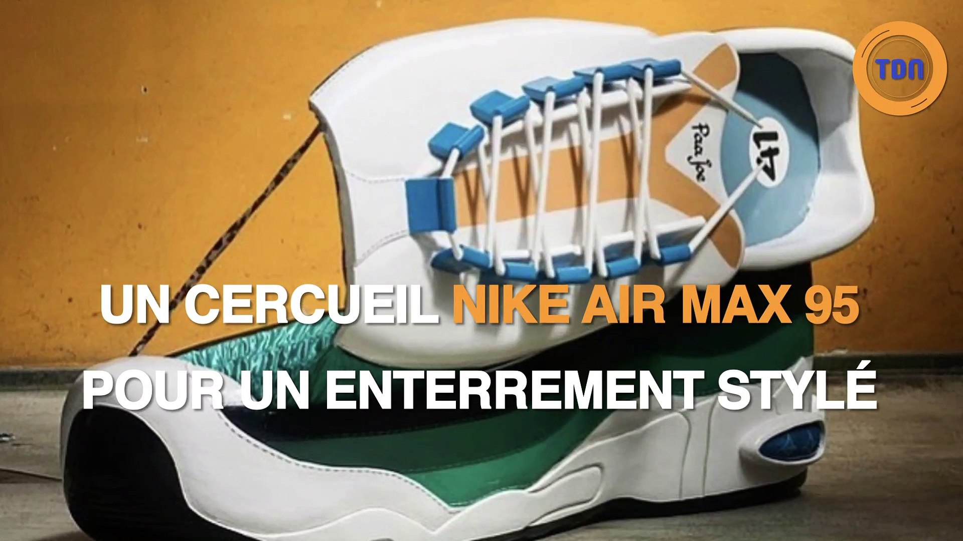 Un cercueil Nike Air Max 95 - Vidéo Dailymotion