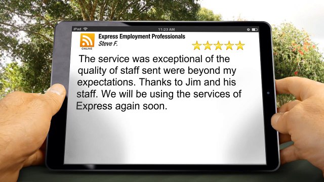 Express Employment Professionals of Anaheim, CA (North) |Exceptional 5 Star Review by Steve F.