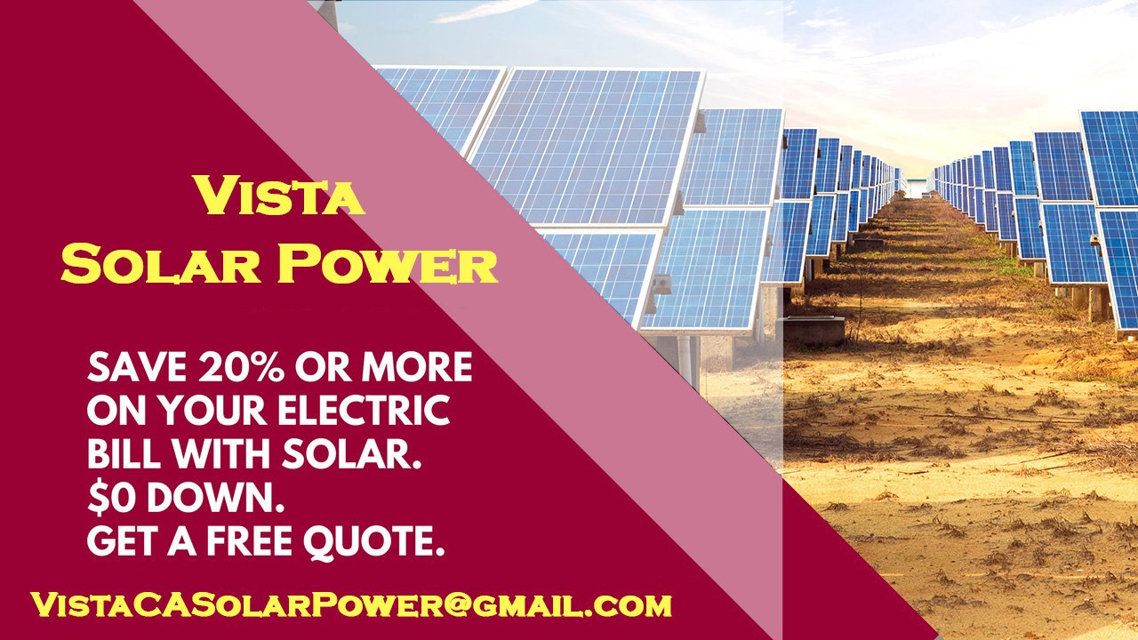 Affordable Solar Energy Vista CA - Vista Solar Energy Costs