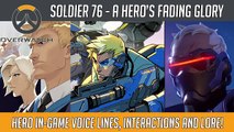 Overwatch - Soldier 76 - A Heros Fading Glory (Hero Voice Lines and Interions) | Hammeh