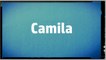 Significado Nombre CAMILA - CAMILA Name Meaning