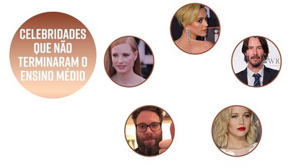 Estas 5 celebridades não concluíram o Ensino Médio