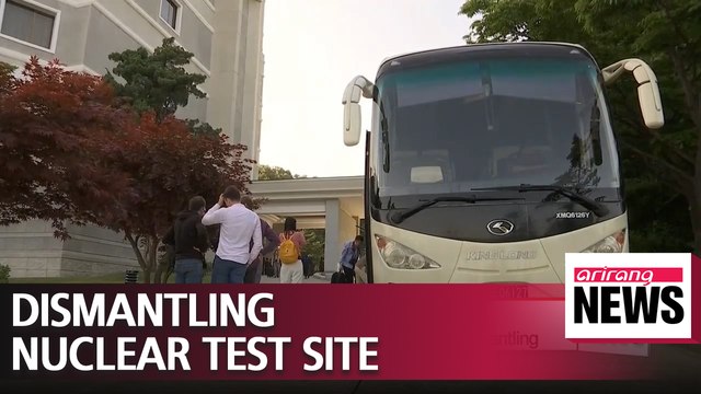 International reporters expected to have arrived in Punggye-ri nuclear test site, where dismantling is expected to be held soon