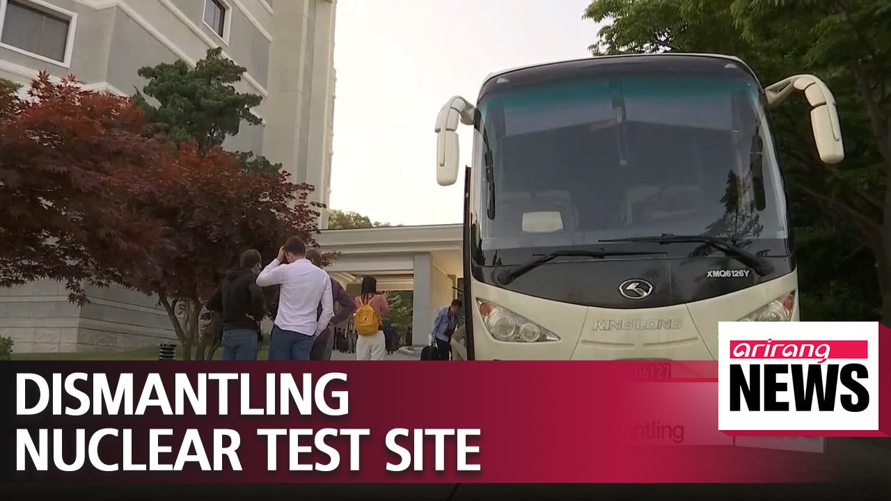 International reporters expected to have arrived in Punggye-ri nuclear test site, where dismantling is expected to be held soon