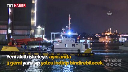 Karaköy yeni iskelesine kavuştu
