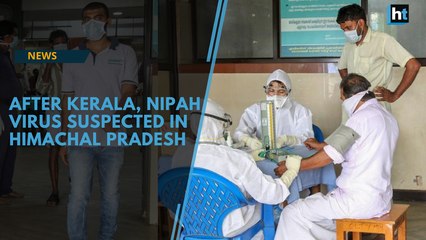 After Kerala, Nipah virus suspected in Himachal Pradesh