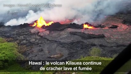 Hawaï : lave et fumée continuent d'émaner du volcan Kilauea