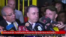 Galatasaraylıların hışmına uğrayan Rıza Kocaoğlu, ilk kez konuştu