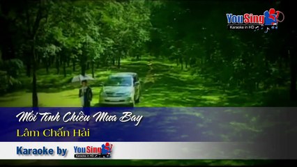 Mối Tình Chiều Mưa Bay - Lâm Chấn Hải