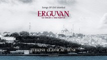 Serdar Erbaşı - Erguvan / Saz Eserleri ve Semai Peşrevler (Full Albüm)