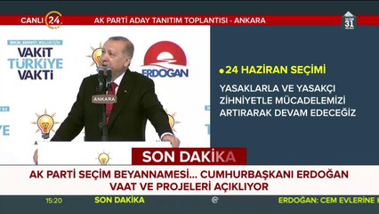 AK Parti seçim beyannamesi açıklanıyor