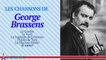 George Brassens - Les Plues Belles Chansons de George Brassens