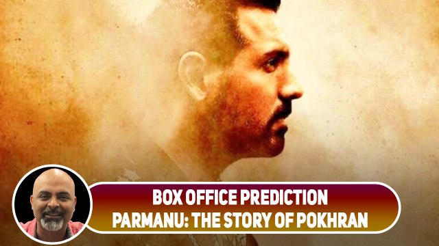 Box Office Prediction Parmanu: The Story of Pokhran | John Abrahama | Diana Penty