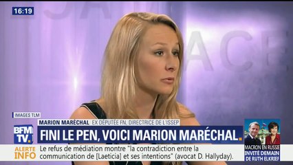 "Ce n'est pas un reniement, j'ai toujours été fière de mon nom", déclare Marion Maréchal qui a effacé Le Pen de son patronyme