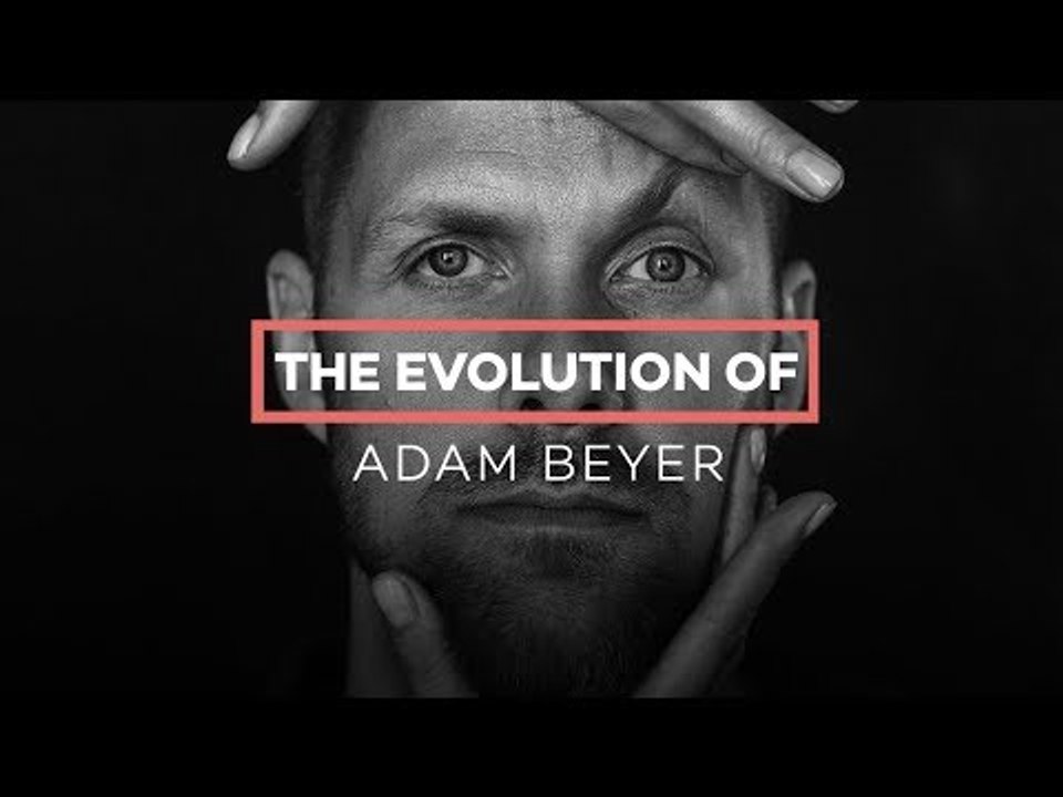 ADAM BEYER: The evolution of...