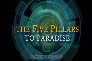 The Five Pillars to Heaven (Paradise)